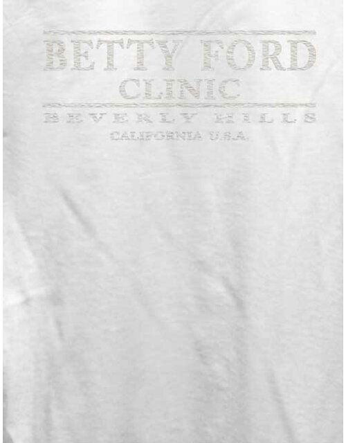 Betty Ford Clinic Damen T-Shirt weiss L