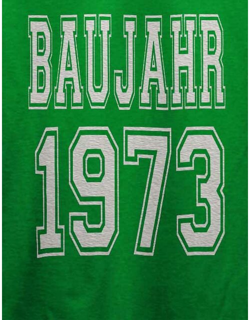 Baujahr 1973 T-Shirt gruen L