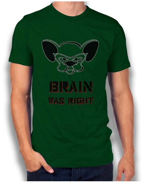 Brain Was Right T-Shirt dunkelgruen S