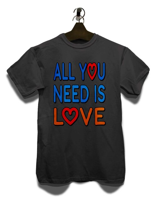 All You Need Is Love T-Shirt dunkelgrau S