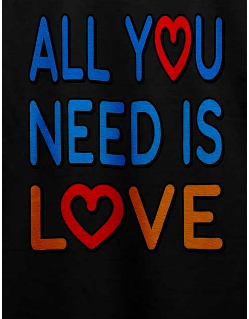 All You Need Is Love T-Shirt schwarz XL