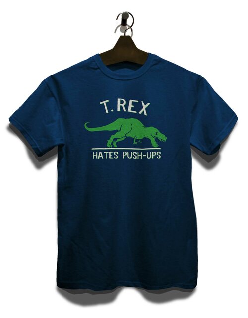 Trex Hates Pushups T-Shirt dunkelblau L