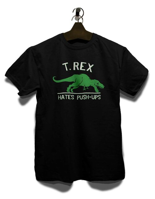 Trex Hates Pushups T-Shirt schwarz S