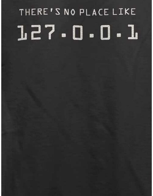 There Is No Place Like 127001 T-Shirt dark-gray L