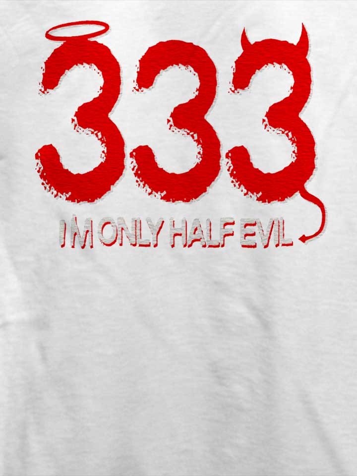 333-im-only-half-evil-t-shirt weiss 4