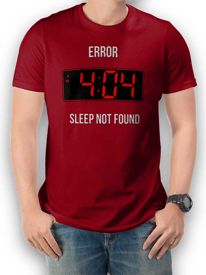 404 Error Sleep Not Found Camiseta burdeos L