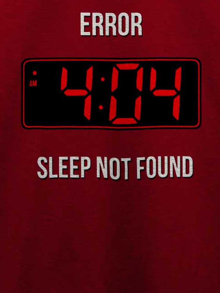 404-error-sleep-not-found-t-shirt bordeaux 4