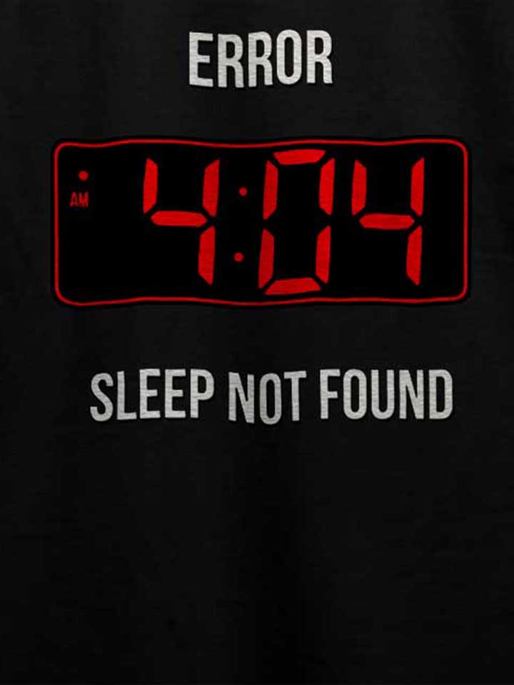 404-error-sleep-not-found-t-shirt schwarz 4