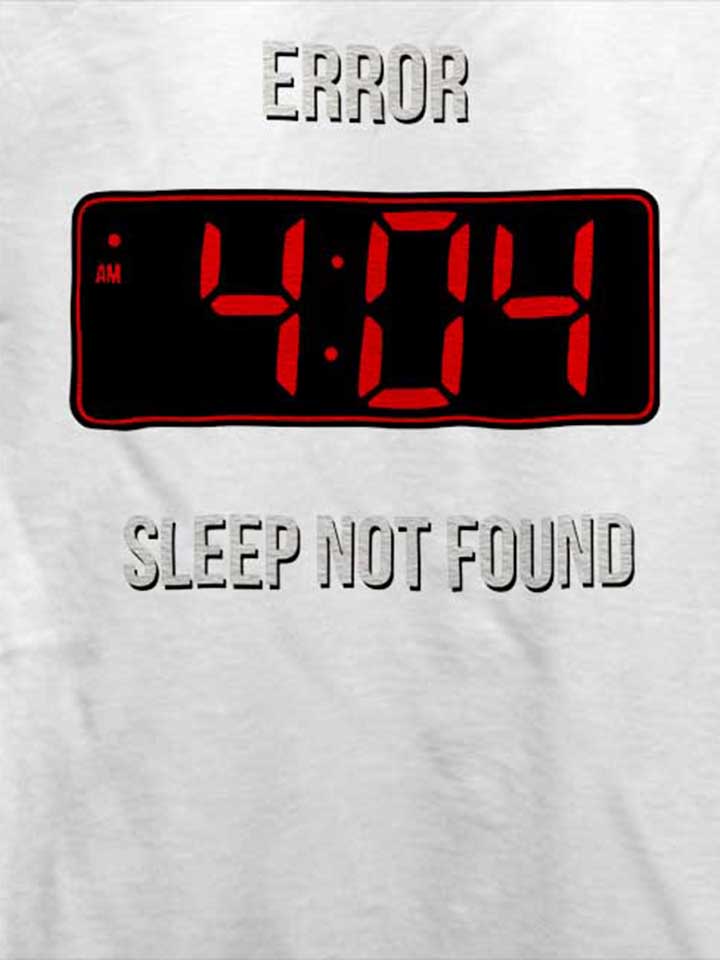 404-error-sleep-not-found-t-shirt weiss 4