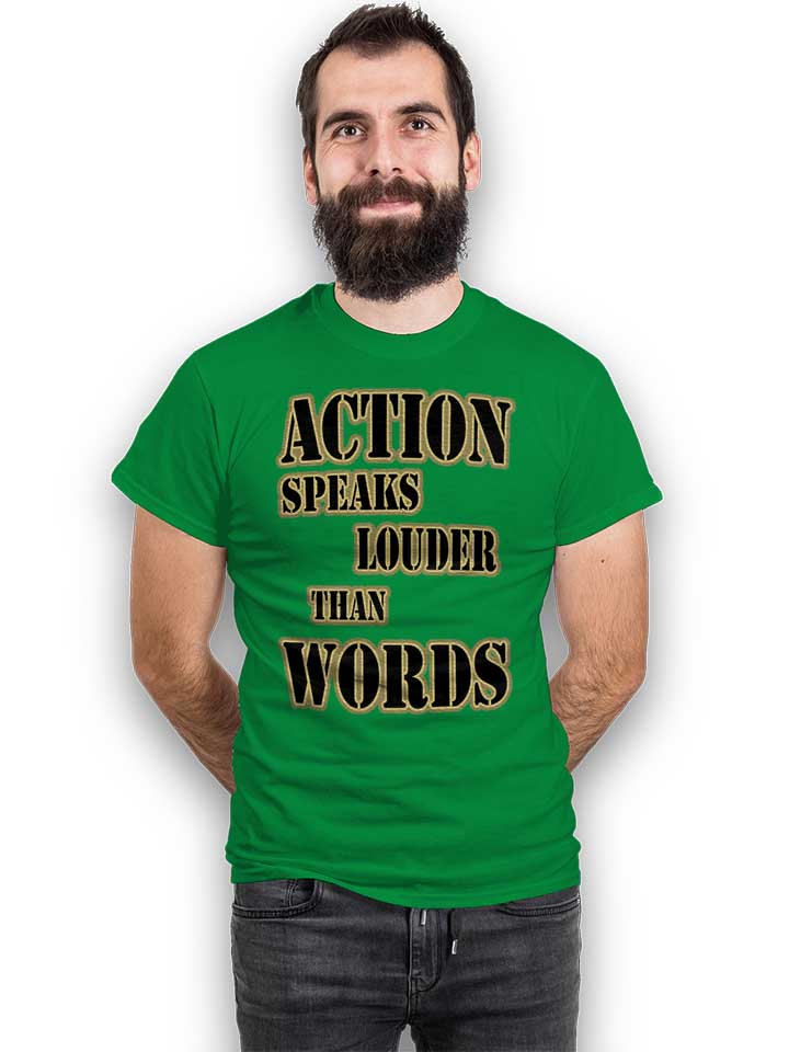action-speaks-louder-than-words-03-t-shirt gruen 2