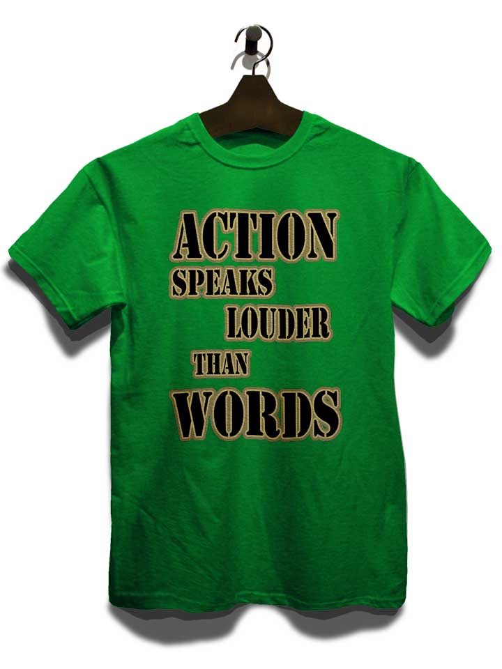action-speaks-louder-than-words-03-t-shirt gruen 3