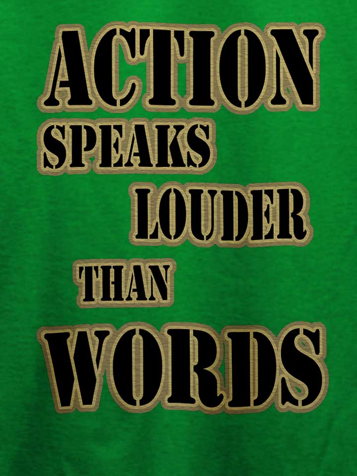 action-speaks-louder-than-words-03-t-shirt gruen 4
