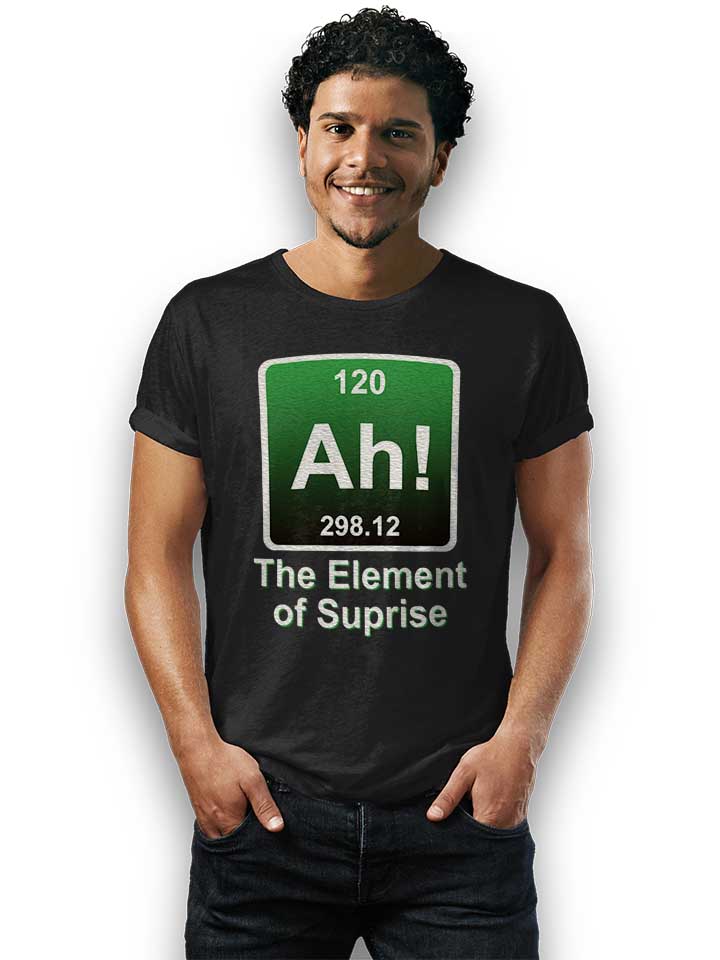 ah-the-element-of-suprise-t-shirt schwarz 2