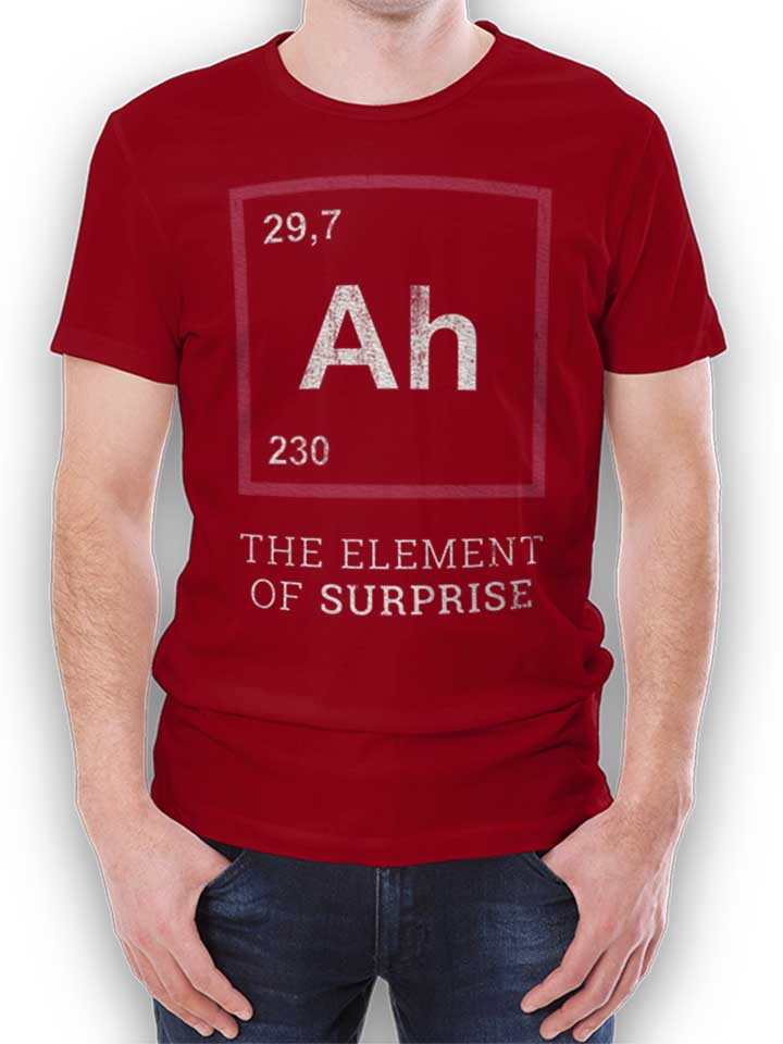 ah-the-element-of-surprise-02-t-shirt bordeaux 1