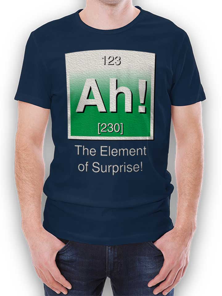 Ah The Element Of Surprise T-Shirt dunkelblau L