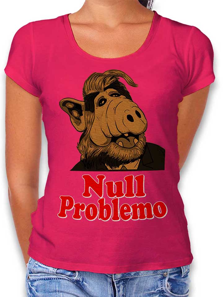 Alf Null Problemo Womens T-Shirt fuchsia L