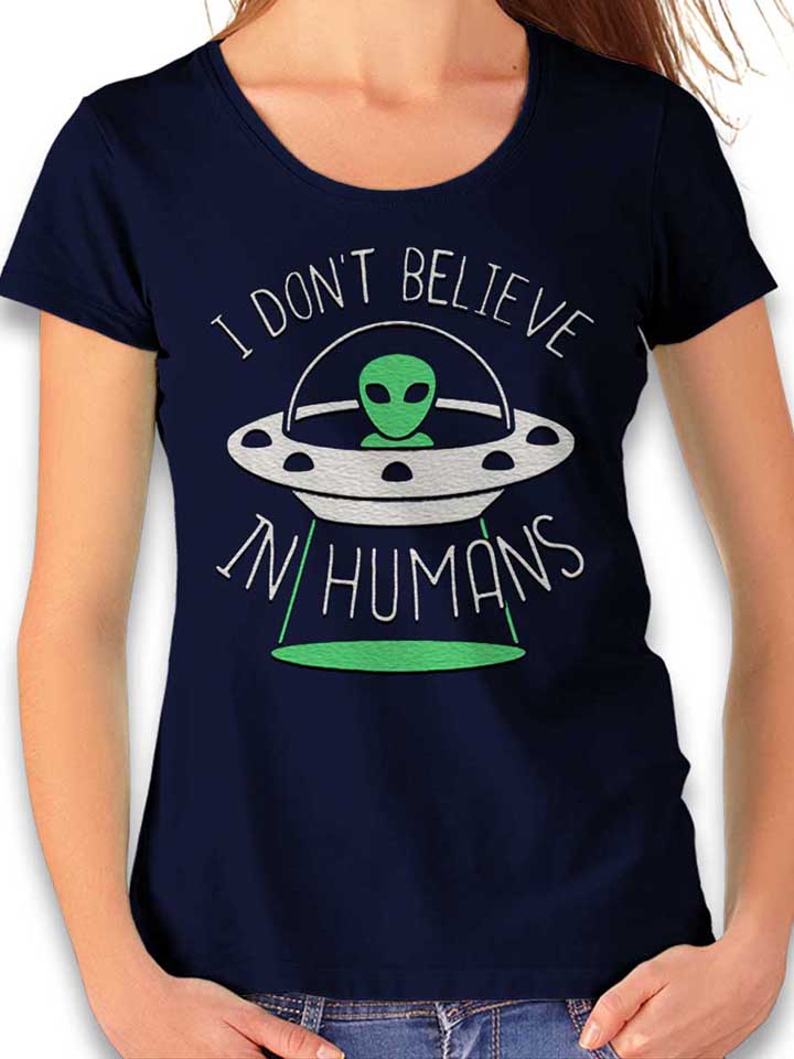 alien-i-dont-belive-in-humans-damen-t-shirt dunkelblau 1
