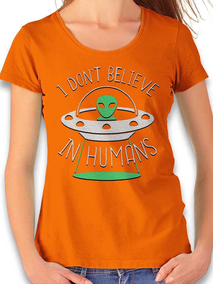 alien-i-dont-belive-in-humans-damen-t-shirt orange 1