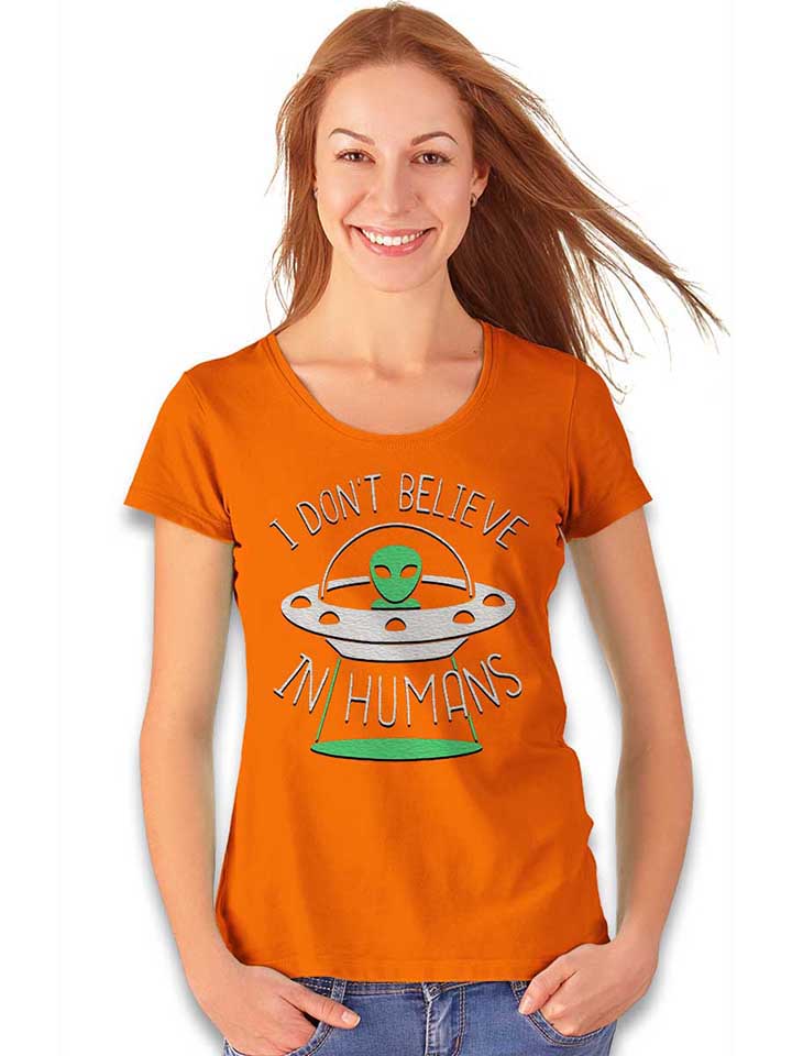 alien-i-dont-belive-in-humans-damen-t-shirt orange 2