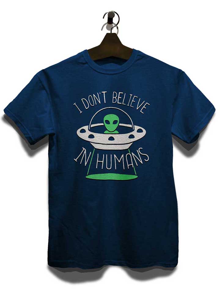 alien-i-dont-belive-in-humans-t-shirt dunkelblau 3