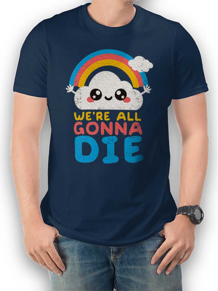 all-gonna-die-t-shirt dunkelblau 1