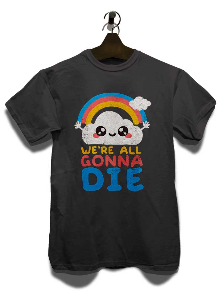 all-gonna-die-t-shirt dunkelgrau 3