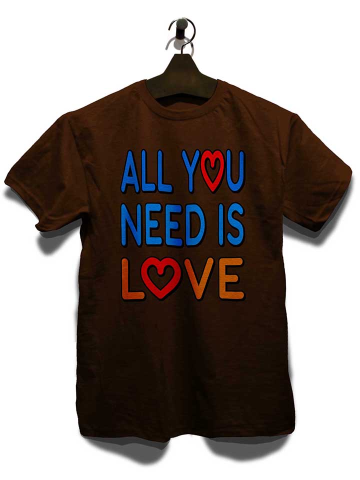 all-you-need-is-love-t-shirt braun 3
