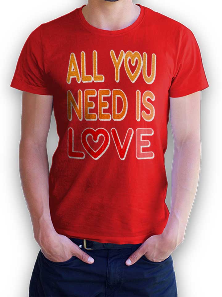 all-you-need-is-love-t-shirt rot 1
