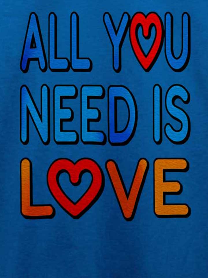 all-you-need-is-love-t-shirt royal 4