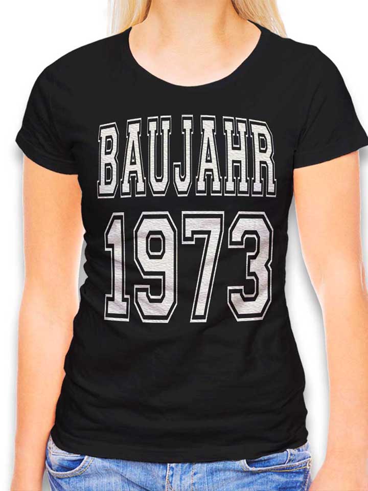 Baujahr 1973 Damen T-Shirt schwarz L