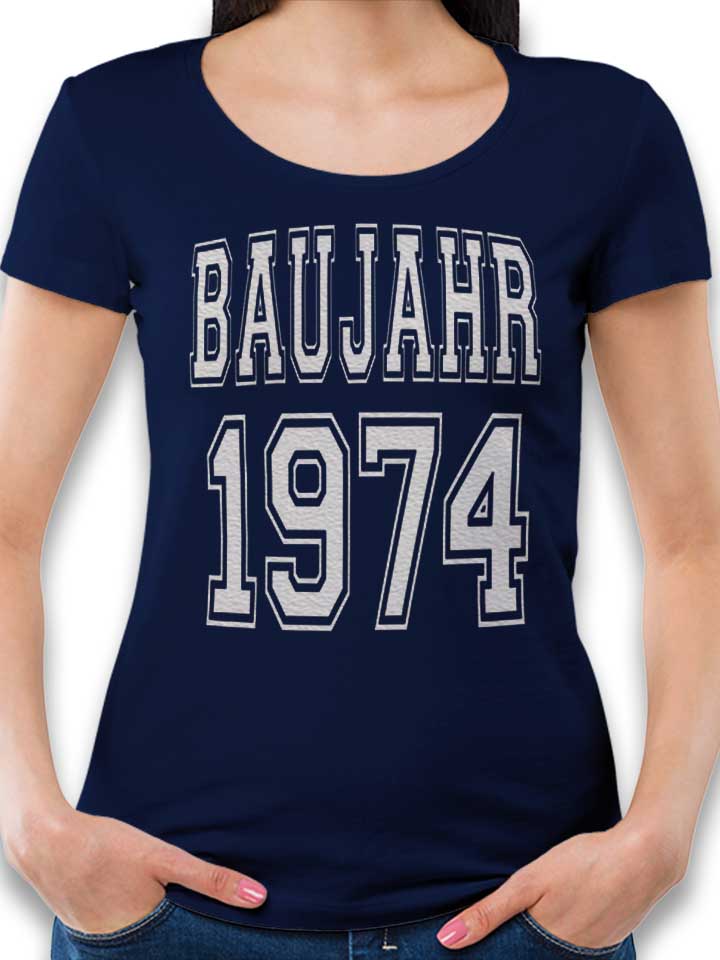 Baujahr 1974 Damen T-Shirt dunkelblau L