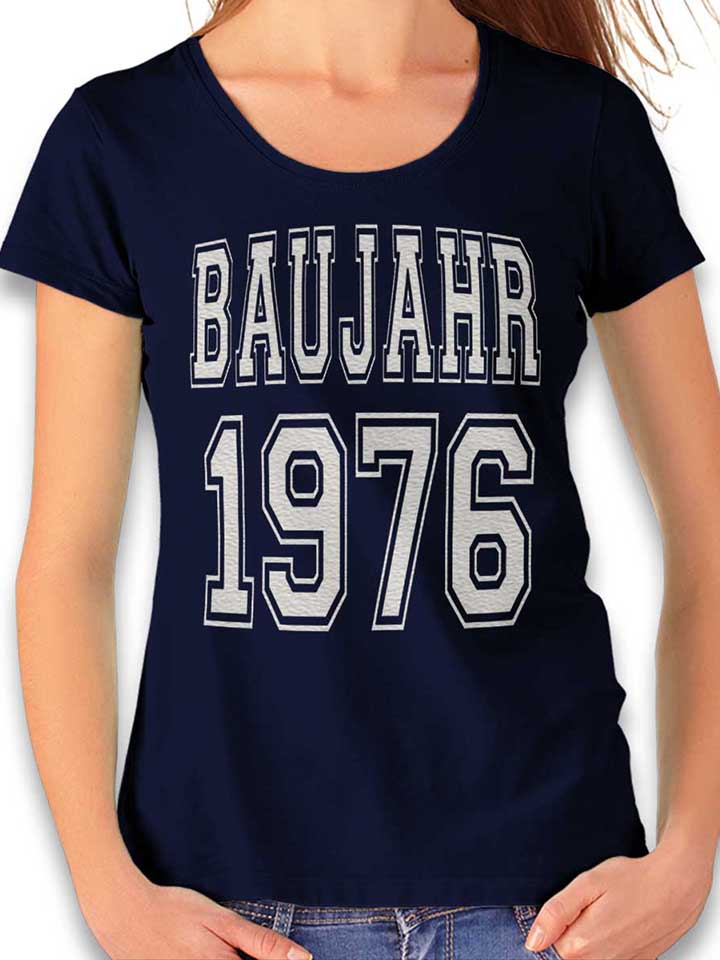 Baujahr 1976 Damen T-Shirt dunkelblau L