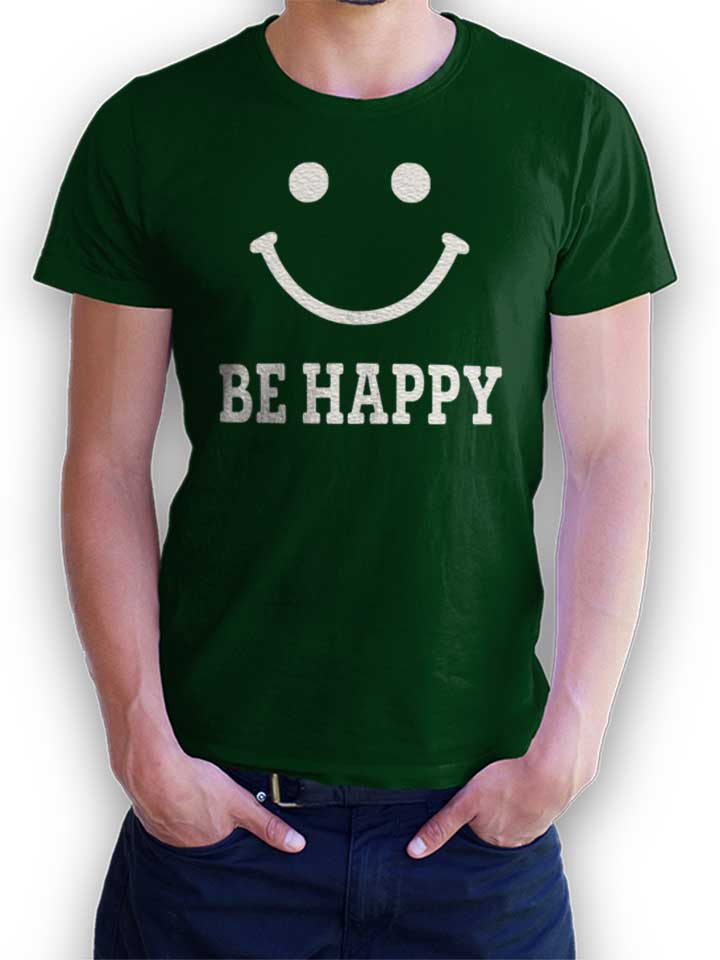 Be Happy T-Shirt dark-green L