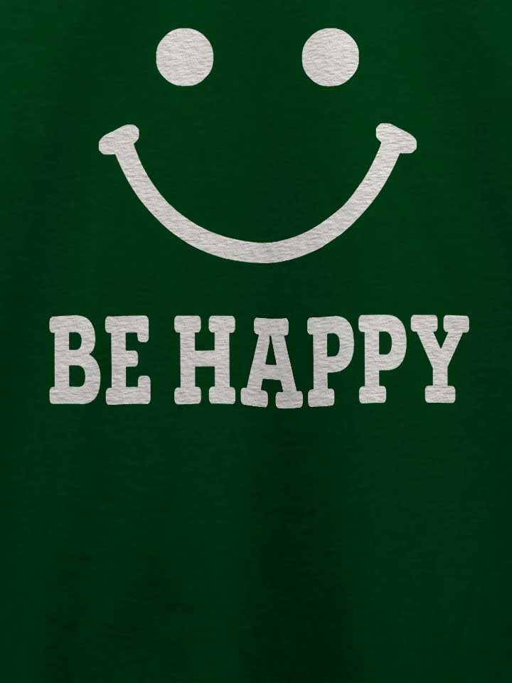 be-happy-t-shirt dunkelgruen 4