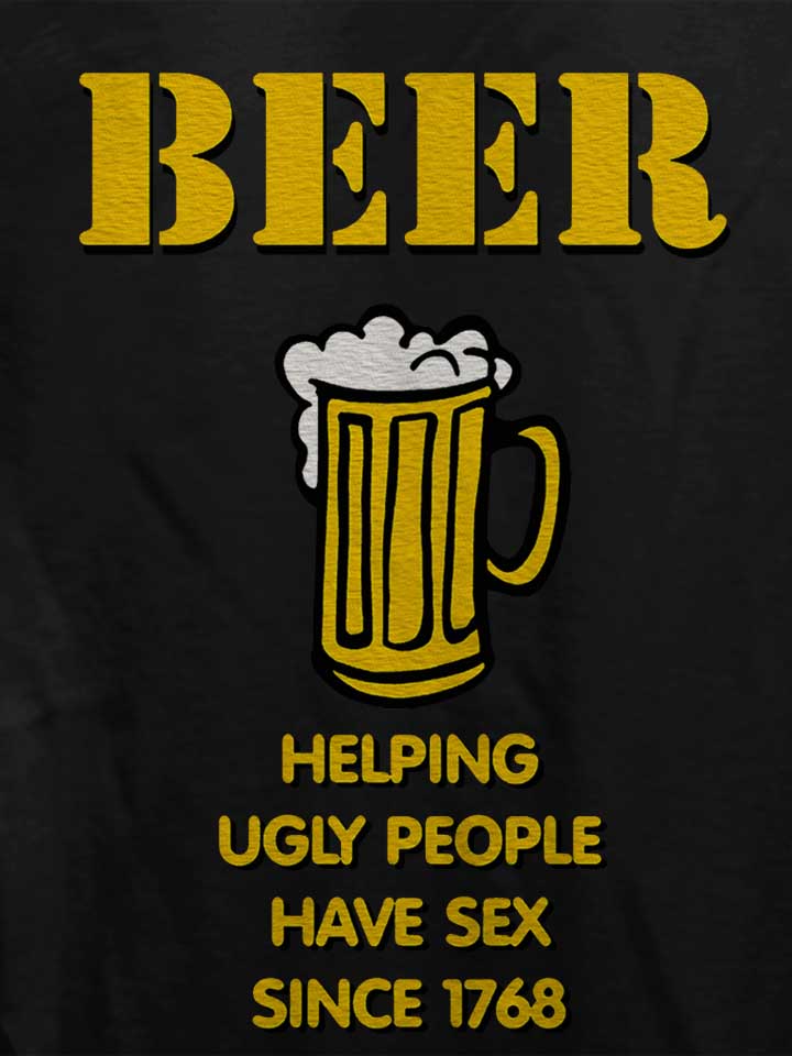 beer-helping-ugly-people-damen-t-shirt schwarz 4