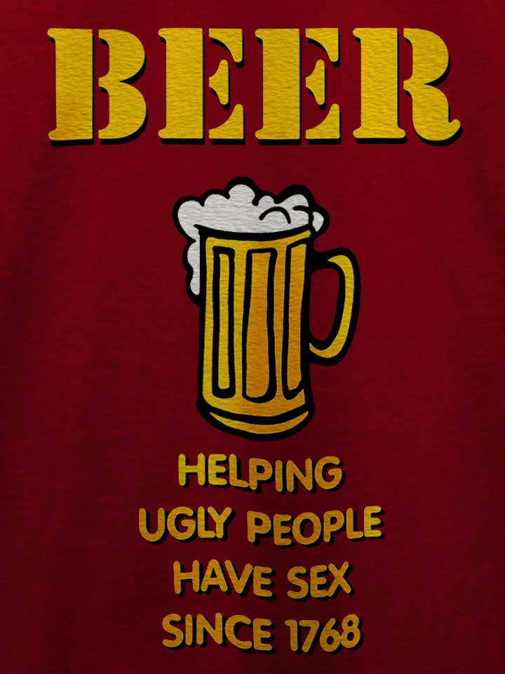 beer-helping-ugly-people-t-shirt bordeaux 4