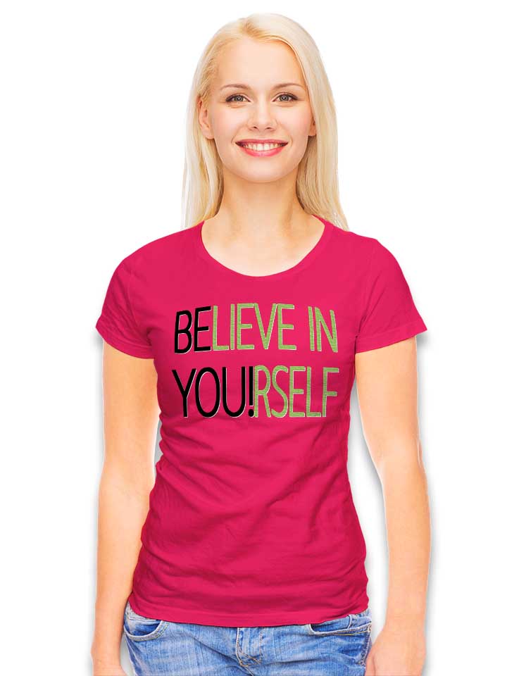 believe-in-yourself-damen-t-shirt fuchsia 2