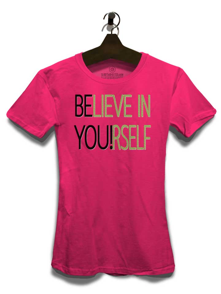 believe-in-yourself-damen-t-shirt fuchsia 3