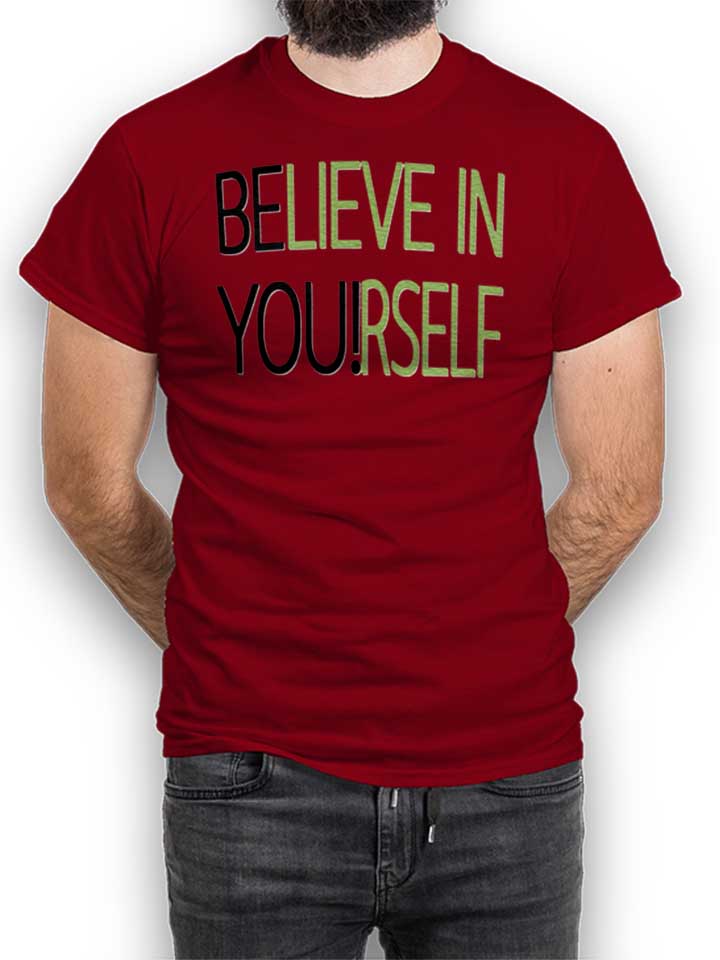 Believe In Yourself T-Shirt bordeaux L