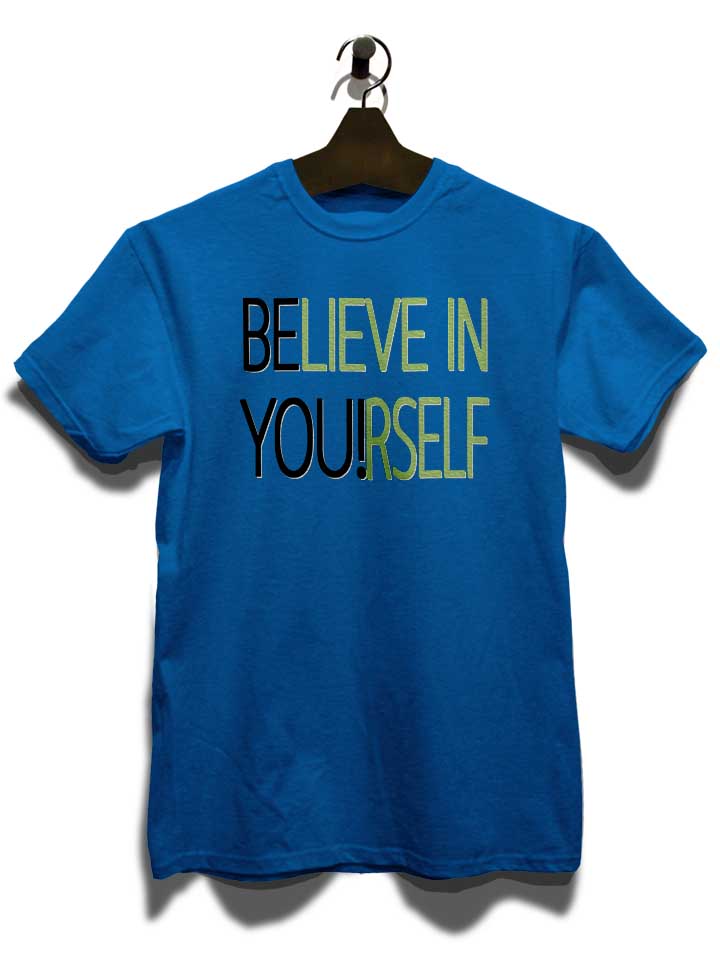 believe-in-yourself-t-shirt royal 3