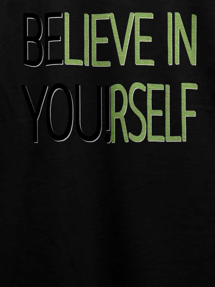believe-in-yourself-t-shirt schwarz 4
