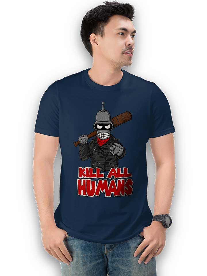 bender-kill-all-humans-t-shirt dunkelblau 2