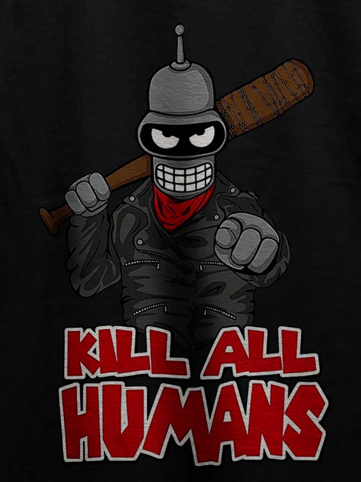 bender-kill-all-humans-t-shirt schwarz 4