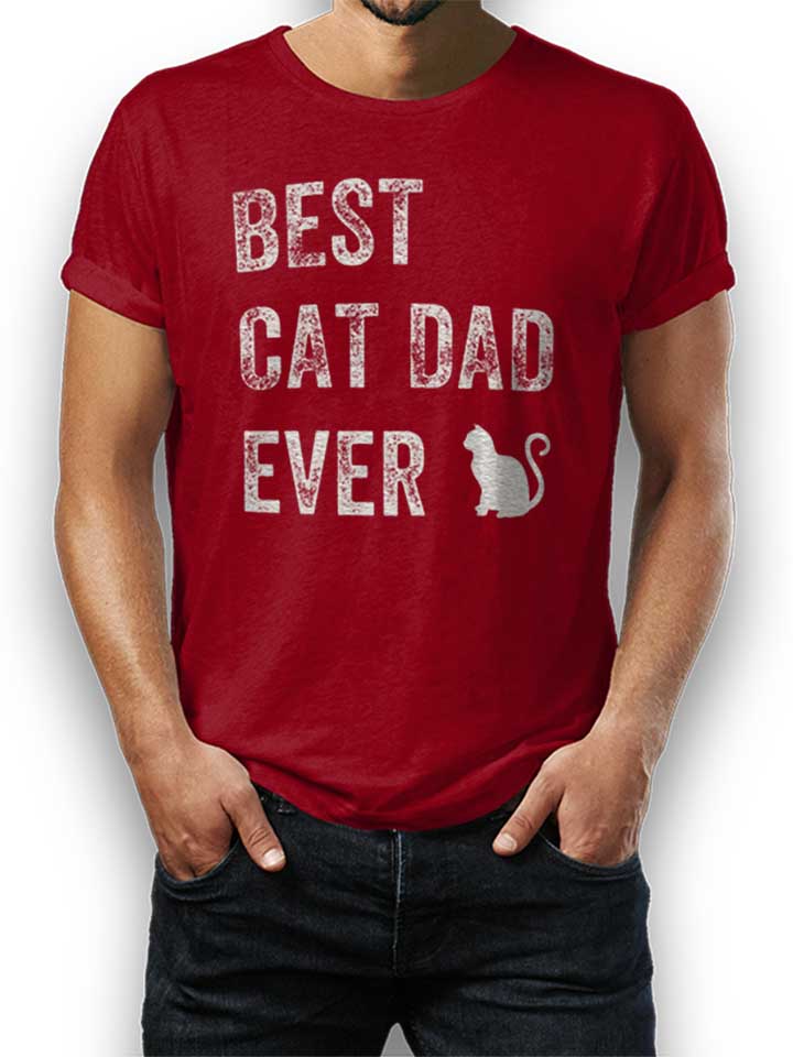Best Cat Dad Ever T-Shirt bordeaux L