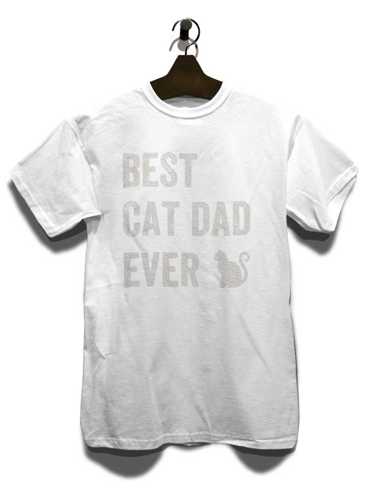 best-cat-dad-ever-t-shirt weiss 3