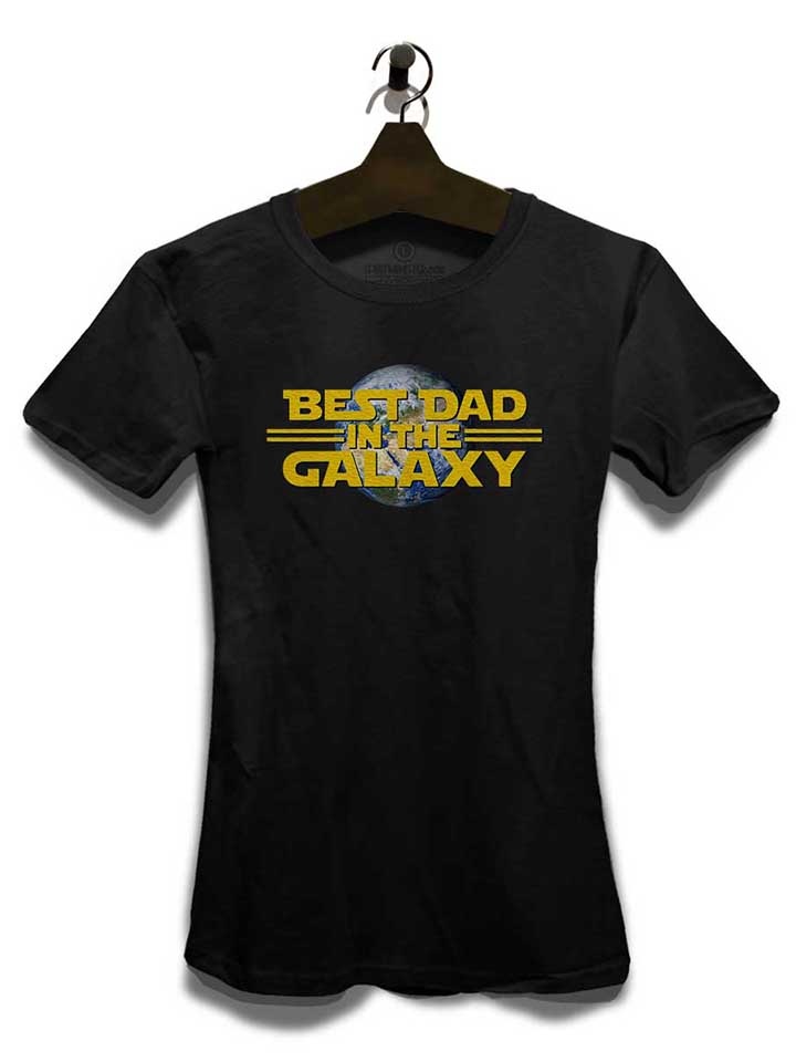 best-dad-in-the-galaxy-02-damen-t-shirt schwarz 3