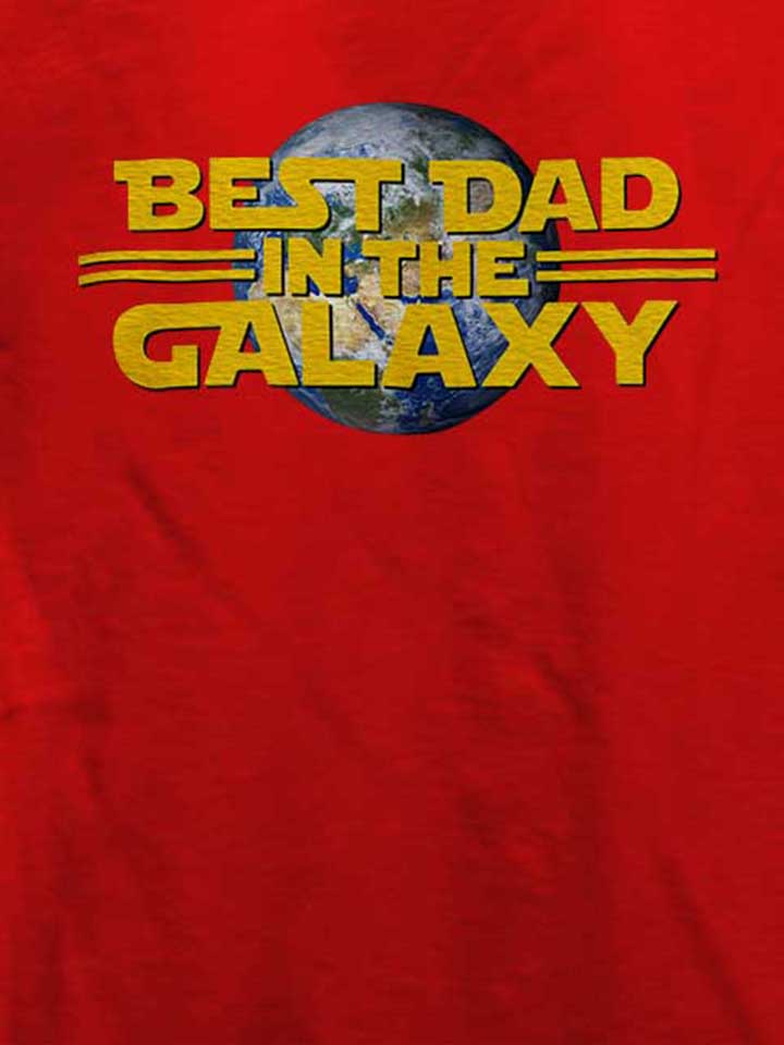 best-dad-in-the-galaxy-02-t-shirt rot 4
