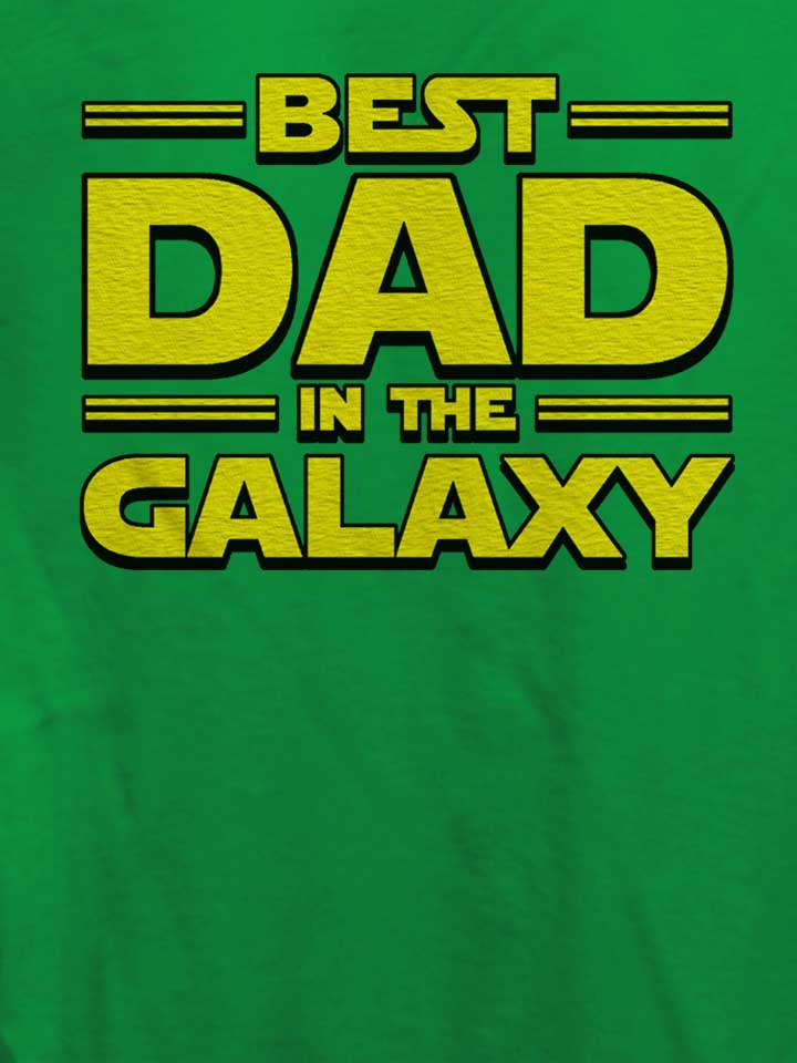best-dad-in-the-galaxy-damen-t-shirt gruen 4