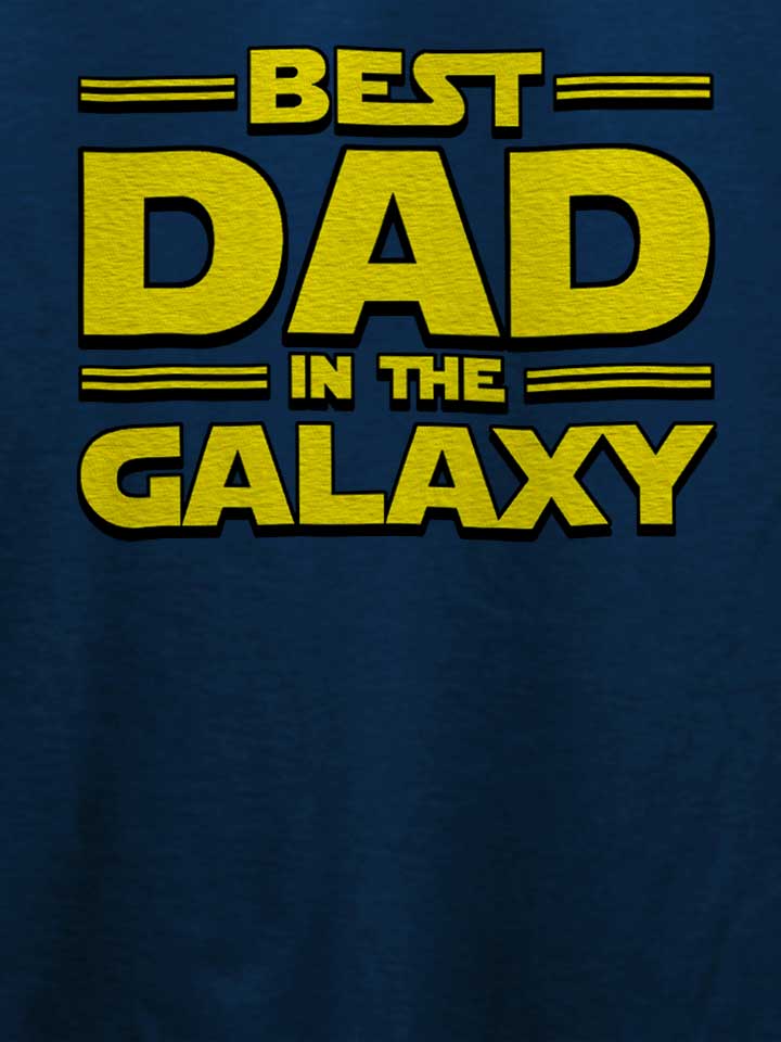best-dad-in-the-galaxy-t-shirt dunkelblau 4