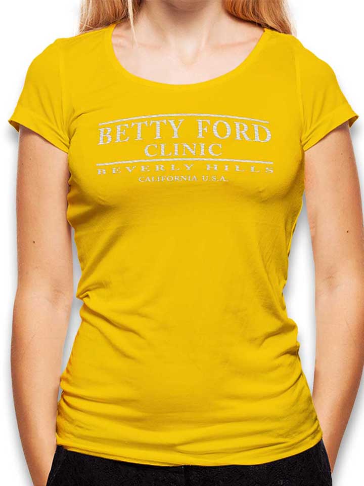 Betty Ford Clinic Womens T-Shirt yellow L